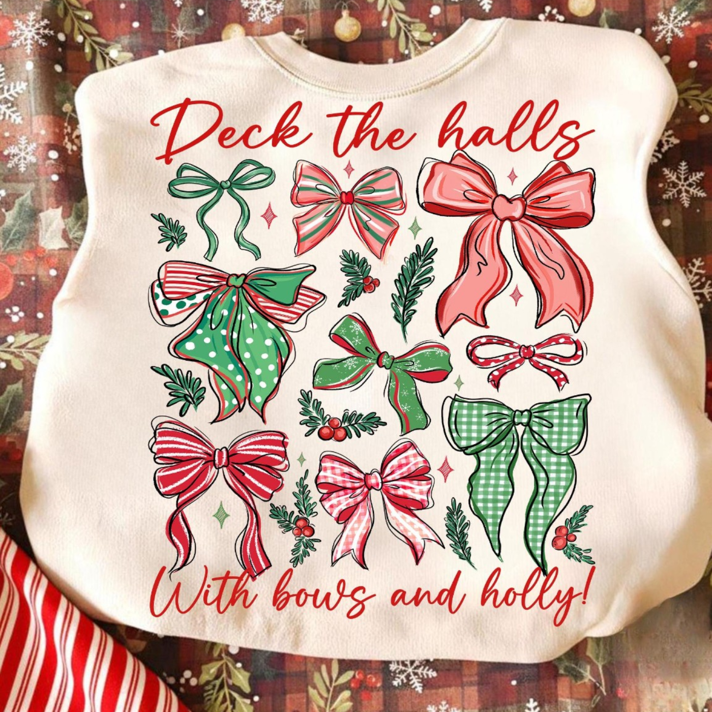 Deck The Halls With Bows + Holly Sand Sweatshirt