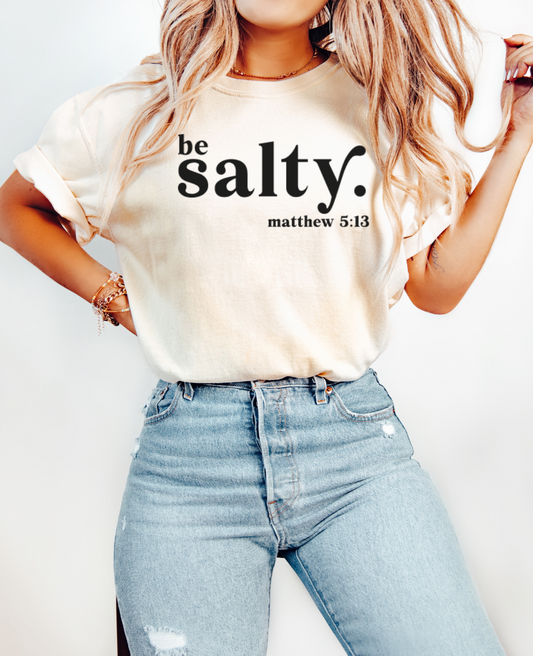 BE SALTY - TEE