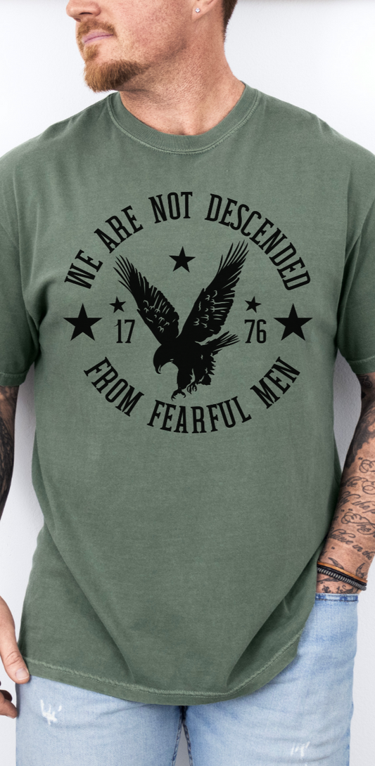 WE ARE NOT DESCENDED FROM FEARFUL MEN - TEE