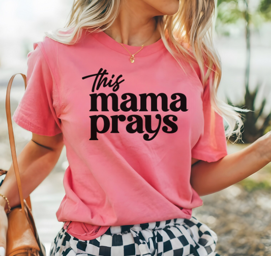 THIS MAMA PRAYS (BLACK PRINT) - TEE