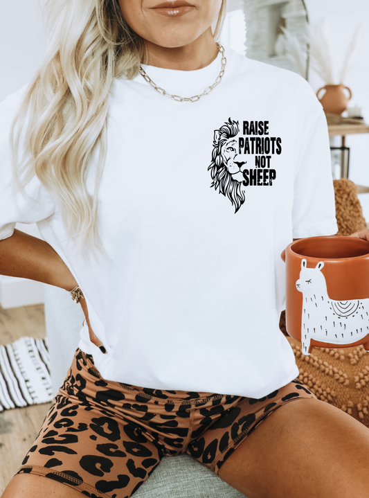 RAISE PATRIOTS NOT SHEEP - TEE