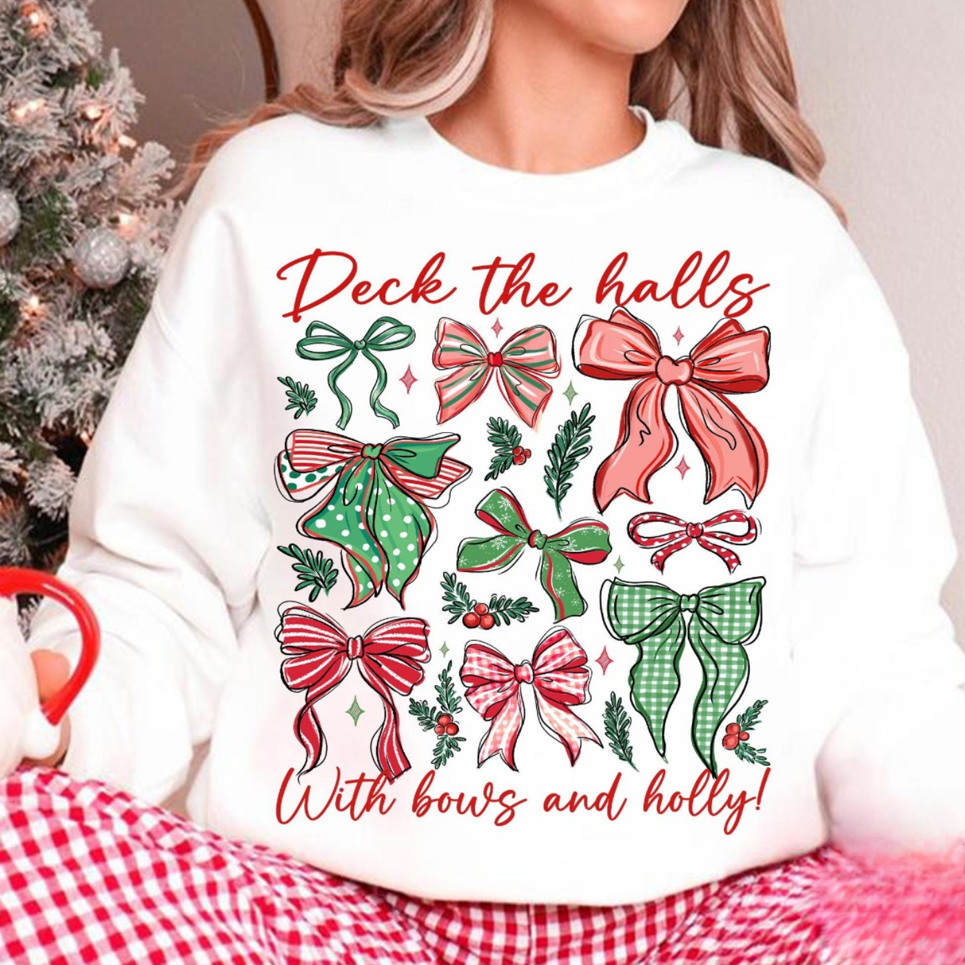 Deck The Halls With Bows + Holly White Sweatshirt