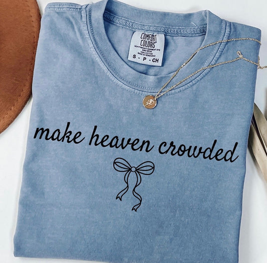 Make Heaven Crowded Denim Tee