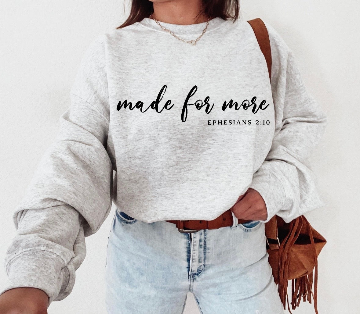 Made for More Script Ash Sweatshirt